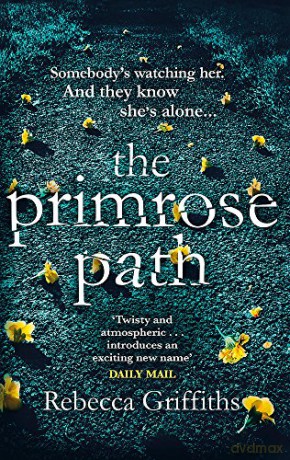 The Primrose Path - Rebecca Griffiths [KSIĄŻKA]