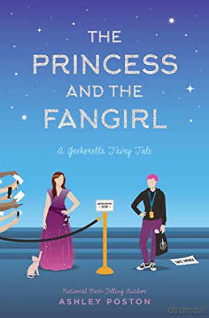 The Princess and the Fangirl: A Geekerella Fairytale (Once Upon a Con) - Ashley Poston [KSIĄŻKA]
