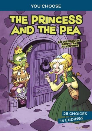 The Princess and the Pea: An Interactive Fairy Tale Adventure (You Choose: Fractured Fairy Tales) - Blake Hoena [KSIĄŻKA]