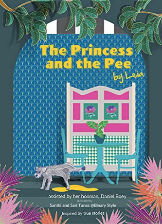 The Princess and the Pee: A Tale of an Ex-Breeding Dog Who Never Knew Love by Leia (Furry Tales by Leia) - Daniel Boey [KSIĄŻKA]