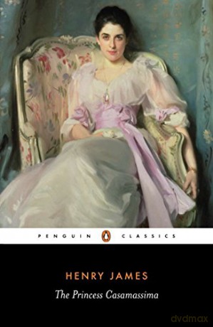 The Princess Casamassima (Classics S) - Henry James [KSIĄŻKA]