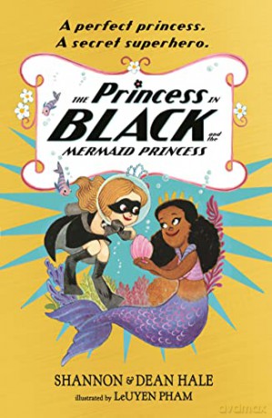 The Princess in Black and the Mermaid Princess - Shannon Hale [KSIĄŻKA]