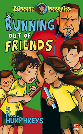 The Princess Incognito Series: Running Out of Friends - N J Humphreys [KSIĄŻKA]