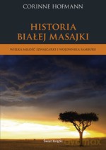 Historia Białej Masajki (dodruk 2011) - Corinne Hofmann [KSIĄŻKA]