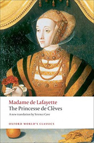 The Princesse de Cl`eves with `The Princesse de Montpensier' and `The Comtesse de Tende' (Oxford World's Classics) - Madame de Lafayette [KSIĄŻKA]