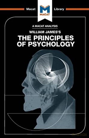 The Principles of Psychology (The Macat Library) [KSIĄŻKA]
