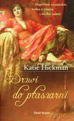 Drzwi do ptaszarni - Katie Hickman [KSIĄŻKA]