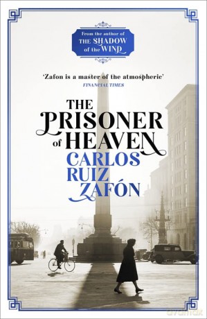 The Prisoner of Heaven: The Cemetery of Forgotten Books 3 - Carlos Ruiz Zafon [KSIĄŻKA]
