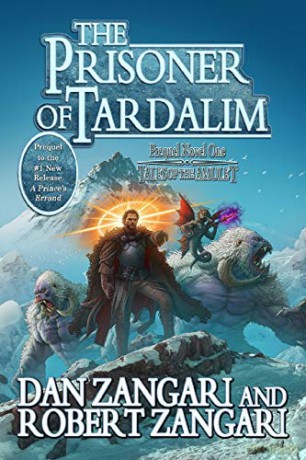The Prisoner of Tardalim: Prequel Novel One (0) (Tales of the Amulet) - Dan Zangari [KSIĄŻKA]