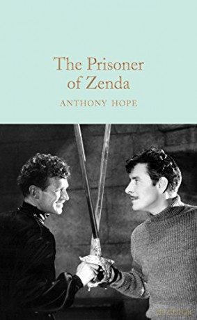 The Prisoner of Zenda: Anthony Hope (Macmillan Collector's Library, 119) - Anthony Hope [KSIĄŻKA]