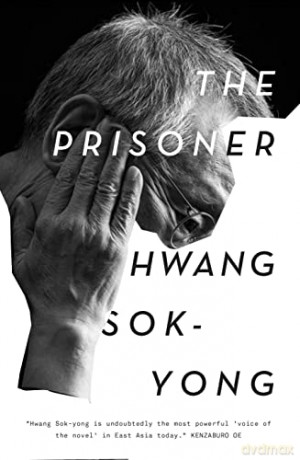 The Prisoner: A Memoir - Hwang Sok-yong [KSIĄŻKA]