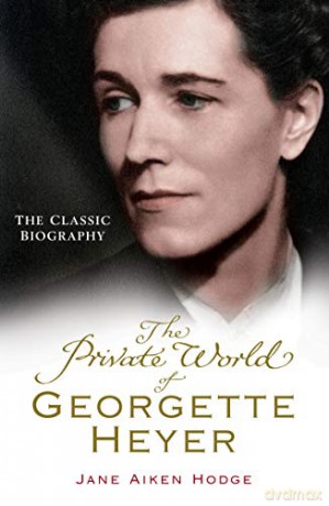 The Private World of Georgette Heyer - Jane Aiken Hodge [KSIĄŻKA]