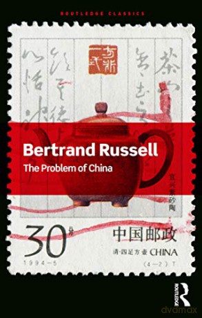The Problem of China (Routledge Classics) - Bertrand Russell [KSIĄŻKA]