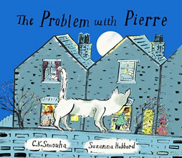 The Problem with Pierre: C K Smouha - C K Smouha [KSIĄŻKA]