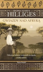 Gwiazdy nad Afryką - Ilona Maria Hilliges [KSIĄŻKA]