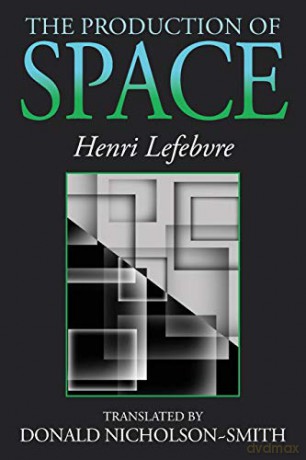 The Production of Space - Henri Lefebvre [KSIĄŻKA]