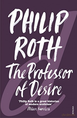 The Professor of Desire - Philip Roth [KSIĄŻKA]
