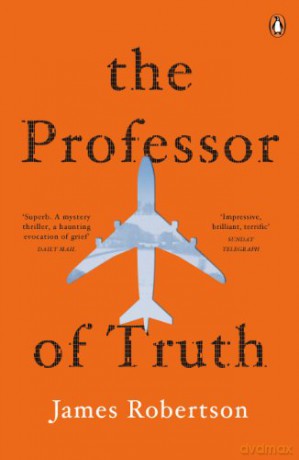 The Professor of Truth - James Robertson [KSIĄŻKA]