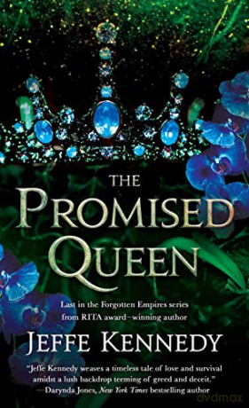 The Promised Queen (Forgotten Empires, 3) - Kennedy [KSIĄŻKA]
