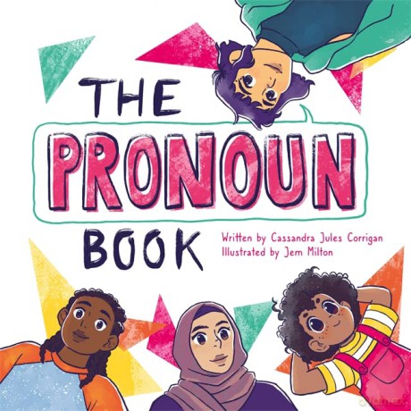 The Pronoun Book: She, He, They, and Me! - Cassandra Jules Corrigan [KSIĄŻKA]