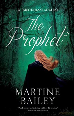 The Prophet: 2 (A Tabitha Hart mystery) - Martine Bailey [KSIĄŻKA]