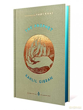 The Prophet: Kahlil Gibran (Penguin Classics Hardcover) - Kahlil Gibran [KSIĄŻKA]