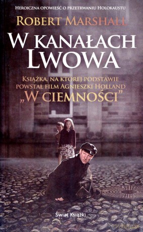 W kanałach Lwowa (dodruk 2012) - Robert Marshall [KSIĄŻKA]