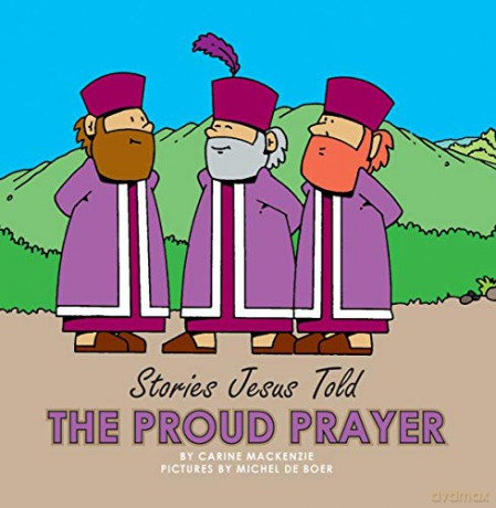 The Proud Prayer (Board Books Stories Jesus Told) - Carine MacKenzie [KSIĄŻKA]