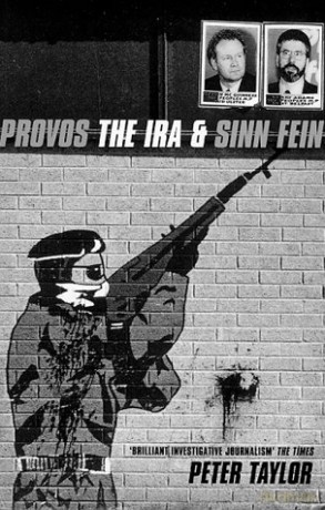 The Provos: The IRA and Sinn Fein - Peter Taylor [KSIĄŻKA]