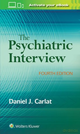 The Psychiatric Interview - Daniel J. Carlat [KSIĄŻKA]
