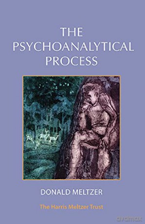 The Psychoanalytical Process - Donald Meltzer [KSIĄŻKA]