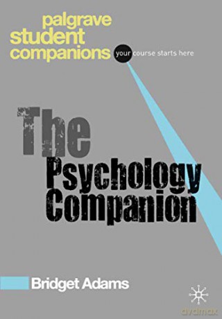 The Psychology Companion: 5 (Palgrave Student Companions Series) - Bridget Adams [KSIĄŻKA]