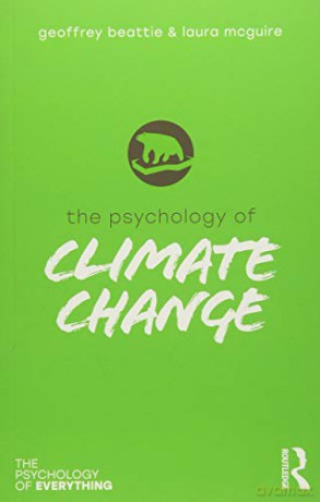 The Psychology of Climate Change (The Psychology of Everything) - Geoffrey Beattie [KSIĄŻKA]