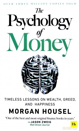 The Psychology of Money: Timeless lessons on wealth, greed, and happiness - Morgan Housel [KSIĄŻKA]