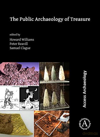 The Public Archaeology of Treasure - Howard Williams [KSIĄŻKA]