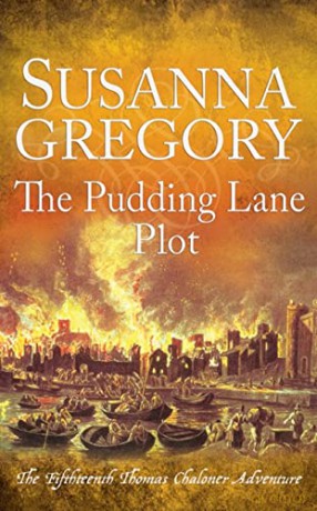 The Pudding Lane Plot: The Fifteenth Thomas Chaloner Adventure (Adventures of Thomas Chaloner) - Susanna Gregory [KSIĄŻKA]