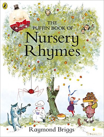 The Puffin Book of Nursery Rhymes: Originally published as The Mother Goose Treasury - Raymond Briggs [KSIĄŻKA]