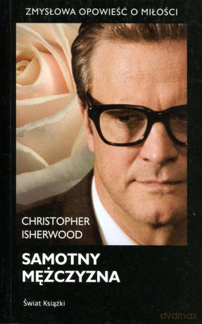 Samotny mężczyzna - Christopher Isherwood [KSIĄŻKA]