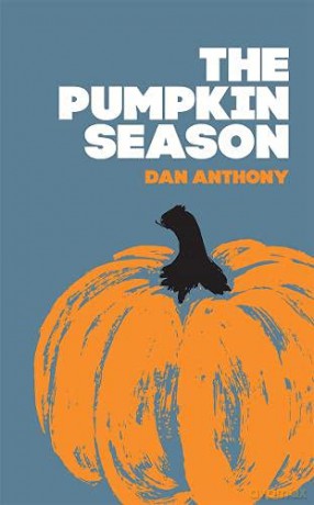 The Pumpkin Season - Dan Anthony [KSIĄŻKA]