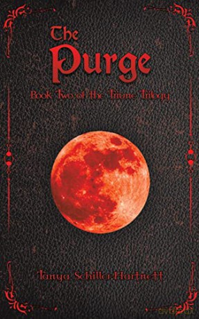 The Purge: Book Two of the Triune Trilogy - Tanya Schiller-Hartnett [KSIĄŻKA]