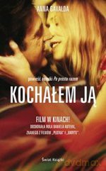 Kochałem Ją (oprawa miękka) - Anna Gavalda [KSIĄŻKA]