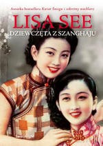 Dziewczęta z Szanghaju - Lisa See [KSIĄŻKA]