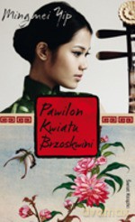 Pawilon Kwiatu Brzoskwini - Yip Mingmei [KSIĄŻKA]