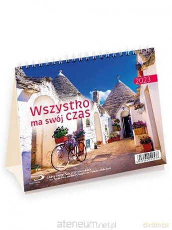 Kalendarz 2023 na biurko - Wszystko ma swój czas [KALENDARZ]