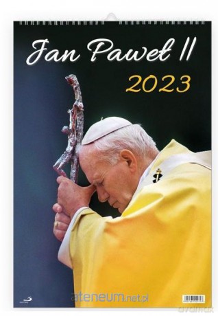 Kalendarz 2023 ścienny - Jan Paweł II [KALENDARZ]