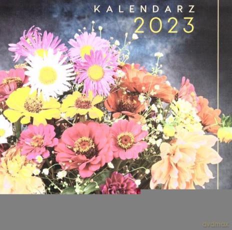 Kalendarz 2023 ścienny Bukiety [KALENDARZ]