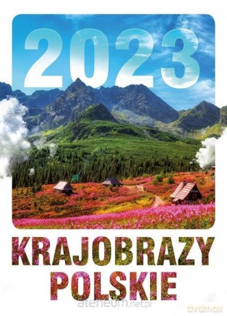 Kalendarz 2023 ścienny Krajobrazy polskie [KALENDARZ]