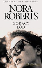 Gorący lód - Nora Roberts [KSIĄŻKA]