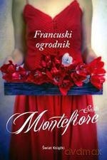 Francuski ogrodnik - Santa Montefiore [KSIĄŻKA]