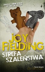 Strefa Szaleństwa - Joy Fielding [KSIĄŻKA]